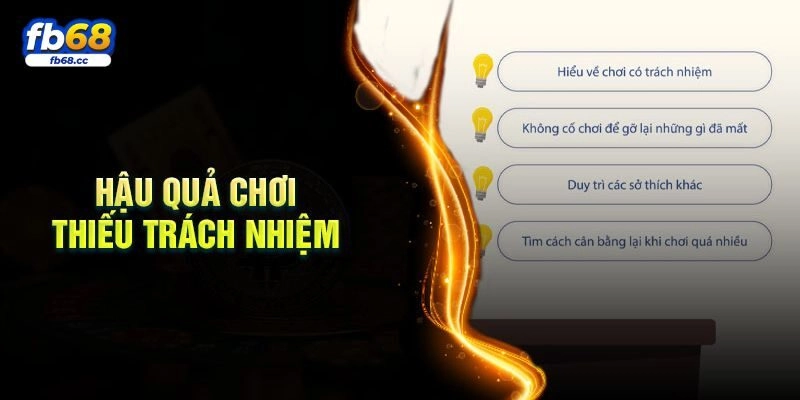 Hậu quả không chơi có trách nhiệm FB68